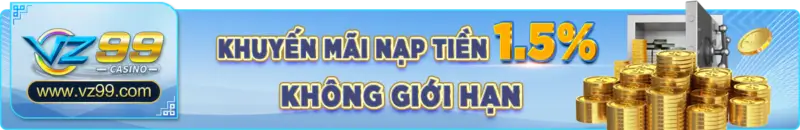 KM nạp tiền 1,5% vz99